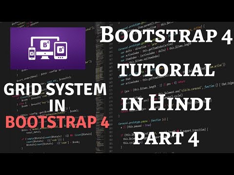Bootstrap 4 Tutorial in Hindi Part 4: Bootstrap 4 GRID SYSTEM  Explained in Hindi
